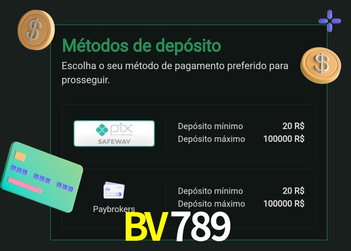 O cassino BV789bet oferece uma grande variedade de métodos de pagamento